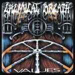 CHEMICAL BREATH - Values Re-Release CD